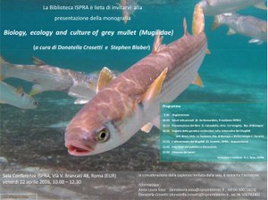 Presentation of the volume " "Biology, ecology and culture of grey mullet (Mugilidae)"