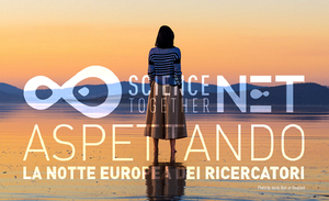 Science together and the NET Project for the European Researchers' Night 2021.