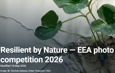 “Resilient by Nature”:EEA Photo Competition 2026