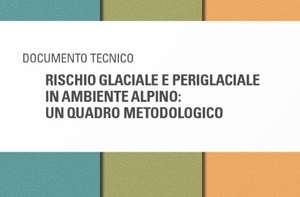 Glacial and Periglacial Hazard in Alpine Environments: A Methodological Framework