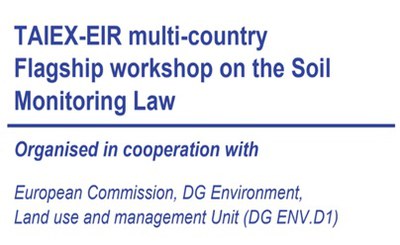 TAIEX-EIR multi-country Flagship workshop on the Soil Monitoring Law