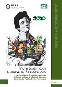 Forgotten fruits and biodiversity recovered the fruit germoplasm of Italian traditional agricultures case-studies: Puglia and Emilia Romagna