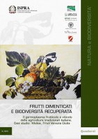 Forgotten Fruits and recovered biodiversity - The wine and fruit germoplasm of traditional Italian agriculture. Case study: Molise, Friuli Venezia Giulia