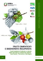 Forgotten fruits and recovered biodiversity. The germplasm of wine and fruits of traditional Italian agriculture. Case Study: Piemonte  and Sardegna