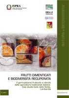 Forgotten Fruits and recovered biodiversity. The wine and fruit germplasm of traditional Italian agriculture. Case study: Islands of Sicily, Lombardy