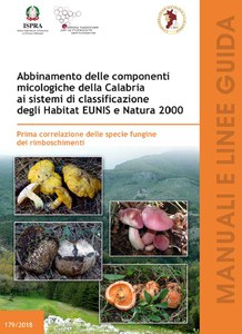 Correlation among mycological components of Calabria and EUNIS and Natura 2000 habitat classification systems - First correlation of fungal species of reforestation