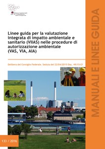 Guidelines for Integrated Environmental and Health Impact Assessment in environmental procedures (EIA, SEA, IEP)