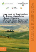 Guidelines to assess the hydrogeological risk and the mitigation by means of measures and activities in in agriculture and forestry