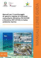Handbooks for monitoring species and habitats of Community interest (EU Directives 92/43/EEC and 09/147/CE) in Italy: marine environment