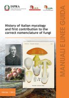 History of italian mycology and first contribution to the correct nomenclature of fungi 