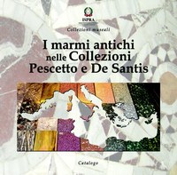 The Collections of ancient marbles “Federico Pescetto” and “Pio De Santis” (2015) 