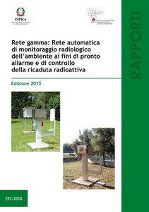 Gamma network: automatic network for radiological monitoring of the environment for the purpose of early warning and control of radioactive fallout - 2015 Edition