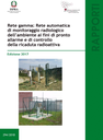 Gamma network: Automatic network for the radiological monitoring of the environment for the purpose of early warning and control of the radioactive fall - Edition 2017