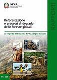 Global deforestation and forest degradation: extent, causes and effects