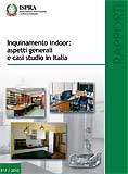 Indoor pollution : general aspects and case-study in Italy