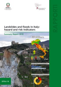 Landslides and floods in Italy: hazard and risk indicators – Summary Report 2018