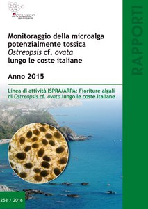 Monitoring potentially toxic Ostreopsis cf. ovata along the italian coasts. Year 2015:  Working Programme ISPRA/ARPA: Ostreopsis cf. ovata blooms along the italian coasts
