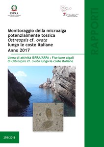 Monitoring potentially toxic Ostreopsis cf. ovata along the italian coasts. Year 2017: Working Programme ISPRA/ARPA: Ostreopsis cf. ovata blooms along the italian coasts