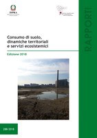 Soil consumption, territorial dynamics and ecosystem services - 2018 edition