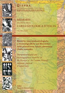 Micropaleontological and biostratigraphical recearches on the Mesozoic of the Latium-Abruzzi carbonate platform (Central Italy)