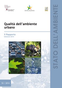 X Rapporto ISPRA “Qualità dell’ambiente urbano” Edizione 2014