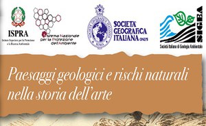 Sesta Giornata di Geologia e Storia - Paesaggi geologici e rischi naturali nella storia dell’arte