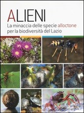Presentazione del volume "Alieni. La minaccia delle specie alloctone per la biodiversità del Lazio"