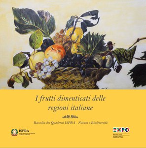 “I frutti dimenticati delle regioni italiane”, contributo ISPRA per EXPO 2015
