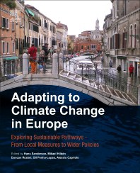 Adapting to Climate Change in Europe: Exploring Sustainable Pathways - From Local Measures to Wider Policies