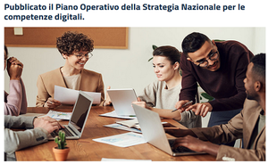 Pubblicato il Piano Operativo della Strategia Nazionale per le Competenze Digitali