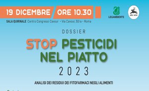 Presentazione Dossier “Stop pesticidi nel piatto 2023"