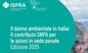 ISPRA pubblica il Rapporto "Il danno ambientale in Italia"