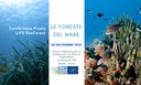 Conferenza finale del progetto LIFE SeaForest Conferenza finale del progetto LIFE SeaForest