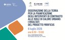 Osservazione della Terra per la pianificazione degli interventi di contrasto alle isole di calore urbano: i risultati del progetto MIRIFICUS Osservazione della Terra per la pianificazione degli interventi di contrasto alle isole di calore urbano: i risultati del progetto MIRIFICUS