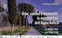 Urbe, vulcani e mammuth: le metamorfosi dell'Appia antica Urbe, vulcani e mammuth: le metamorfosi dell'Appia antica