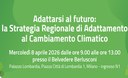 Adattarsi al futuro: la nuova strategia regionale per il clima