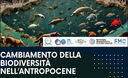 Cambiamento della Biodiversità nell’Antropocene: priorità nella ricerca