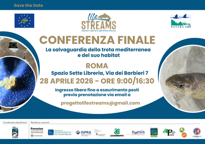 Conferenza finale "Progetto LIFE STREAMS. La salvaguardia della trota mediterranea e del suo habitat"