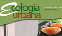 Ecologia urbana: una rivista per la natura in città Ecologia urbana: una rivista per la natura in città
