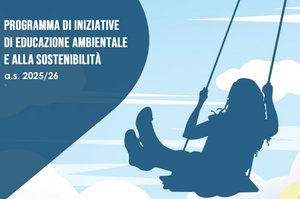“Programma ISPRA di iniziative di educazione ambientale e alla sostenibilità” rivolto alle scuole – Anno Scolastico 2025/26