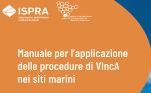 Pubblicato il Manuale per l’applicazione delle procedure di VIncA nei siti marini