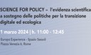 Science for Policy - l'evidenza scientifica a sostegno delle politiche per la transizione digitale ed ecologica