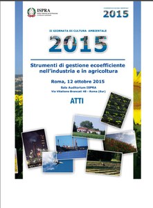 Atti della II giornata di Cultura Ambientale 2015: "Strumenti di gestione ecoefficiente nell’industria e in agricoltura"