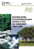 Bioindicatori ed ecotossicologia. Sintesi e atti dei workshop 2008-2009