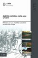 Mobilità ciclistica nelle aree urbane. Politiche per una mobilità sostenibile in Italia e in Europa