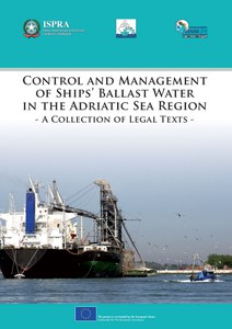 Control and Management of Ships’ Ballast water in the Adriatic Sea Region. A Collection of Legal Texts