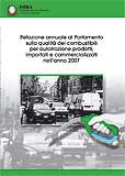 Relazione annuale al Parlamento sulla qualità dei combustibili per autotrazione prodotti, importati e commercializzati nell’anno 2007