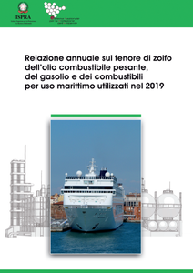 Relazione annuale sul tenore di zolfo dell’olio combustibile pesante, del gasolio e dei combustibili per uso marittimo utilizzati nel 2019