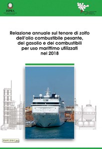 Relazione annuale sul tenore di zolfo dell’olio combustibile pesante, del gasolio e dei combustibili per uso marittimo utilizzati nel 2018