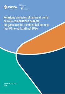 Relazione annuale sul tenore di zolfo dell'olio combustibile pesante, del gasolio e dei combustibili per uso marittimo utilizzati nel 2024